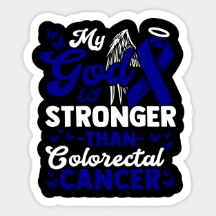 My God is stronger than Colorectal Cancer - Awareness T-Shirt Sticker